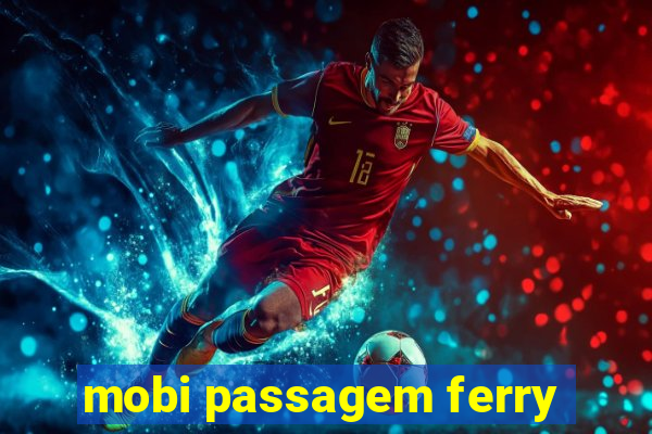 mobi passagem ferry